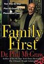 Family First: Your Step-by-Step Plan for Creating a Phenomenal Family (Hardcover) by Dr. Phil McGraw